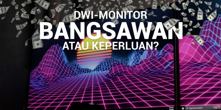 Dual Monitor – Bukan Sebab Bangsawan, Tapi Produktiviti Berganda | BenQ GW2785TC